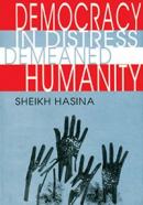 Democracy in Distress Demeaned Humanity