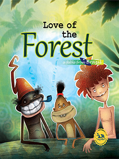 Love Of The Forest : Fable From Brazil